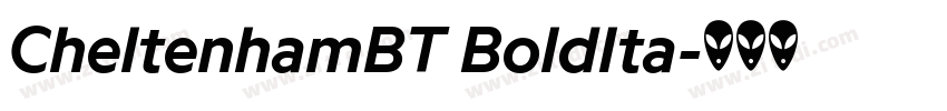 CheltenhamBT BoldIta字体转换